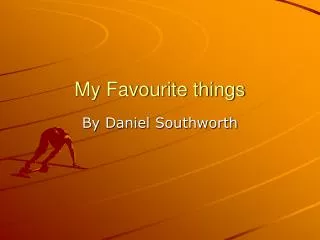 My Favourite things