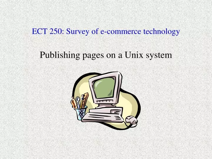 ect 250 survey of e commerce technology