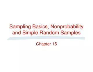 Sampling Basics, Nonprobability and Simple Random Samples