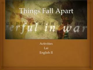 Things Fall Apart