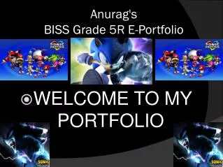 Anurag's BISS Grade 5R E-Portfolio
