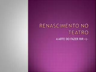 renascimento no teatro