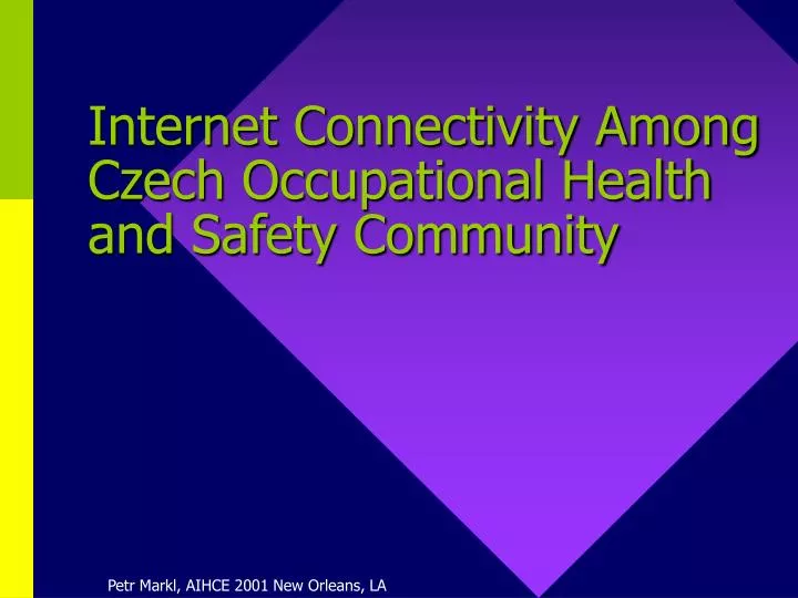 internet connectivity among czech occupational health and safety community