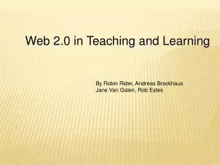 Web 2.0 in Teaching and Learning
