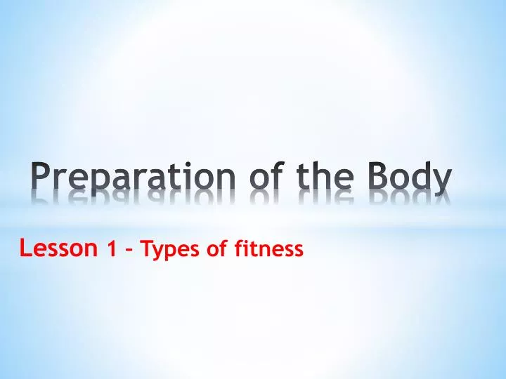 preparation of the body