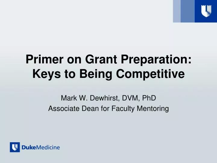 primer on grant p reparation keys to being c ompetitive