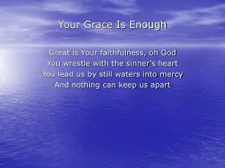 Your Grace Is Enough