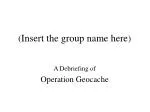 Debriefing on Operation Geocache: Exploring Cultural Connections - slide 1