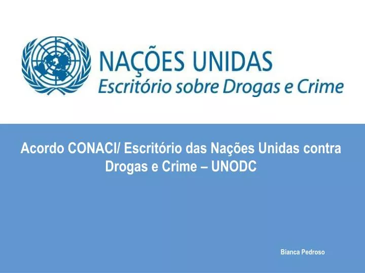 acordo conaci escrit rio das na es unidas contra drogas e crime unodc