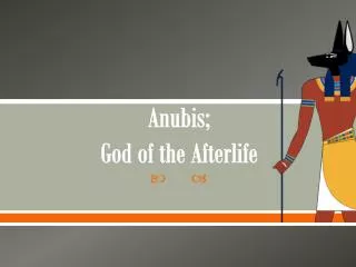 Anubis; God of the Afterlife