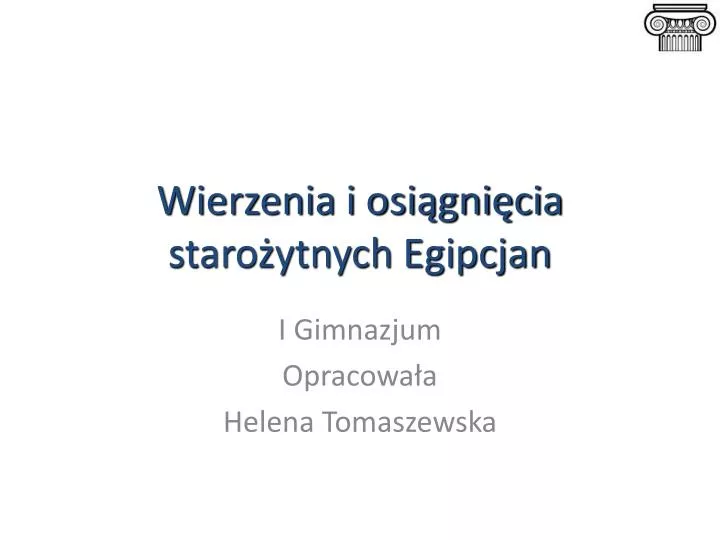 wierzenia i osi gni cia staro ytnych egipcjan