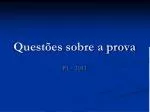 Questões sobre a prova - slide 1