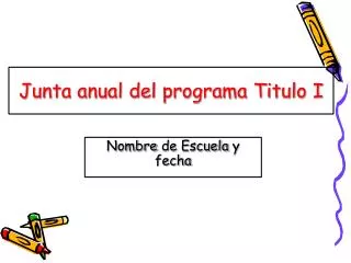 junta anual del programa titulo i