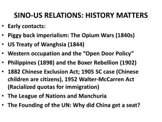 SINO-US RELATIONS: HISTORY MATTERS