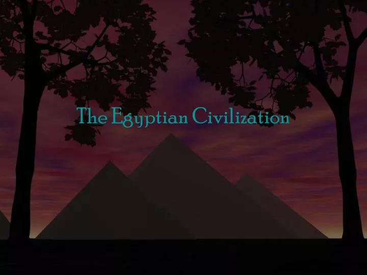 the egyptian civilization