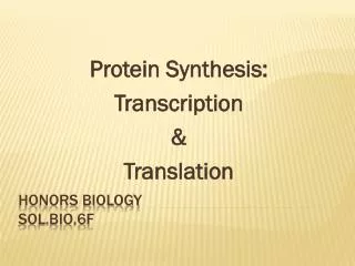 Honors Biology SOL.BIO.6f