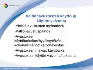 valtionavustusten k ytt ja k yt n valvonta