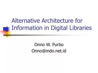 Alternative Architecture for Information in Digital Libraries