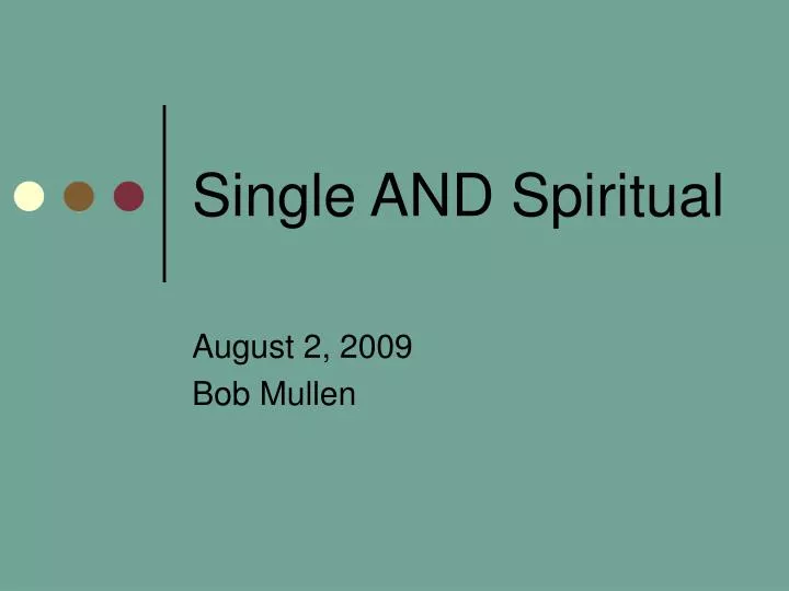 single and spiritual
