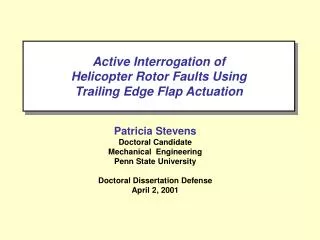 Active Interrogation of Helicopter Rotor Faults Using Trailing Edge Flap Actuation