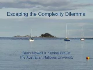 Escaping the Complexity Dilemma