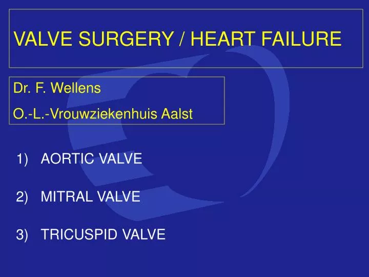 valve surgery heart failure