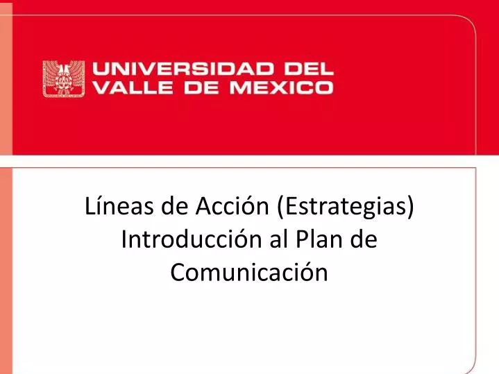 l neas de acci n estrategias introducci n al plan de comunicaci n