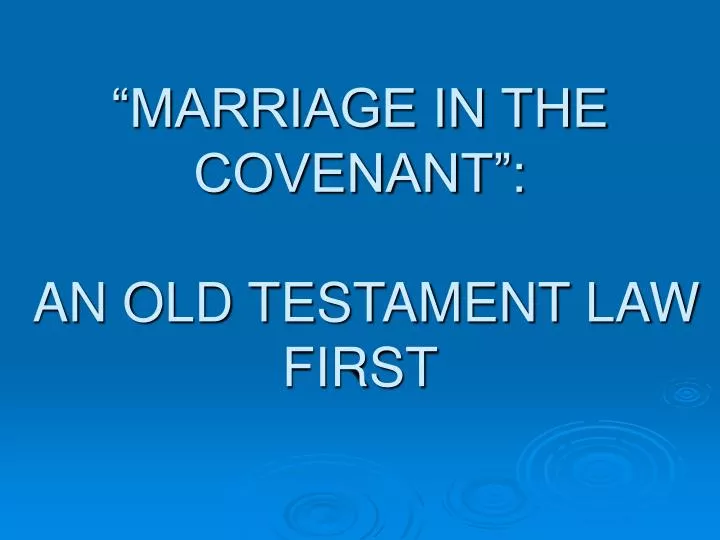 marriage in the covenant an old testament law first