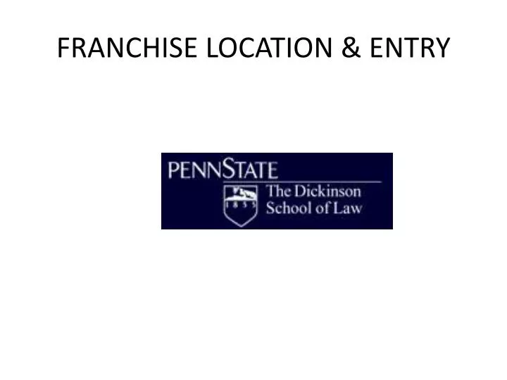 franchise location entry