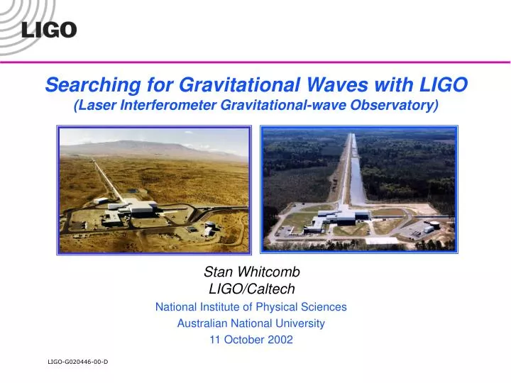 searching for gravitational waves with ligo laser interferometer gravitational wave observatory
