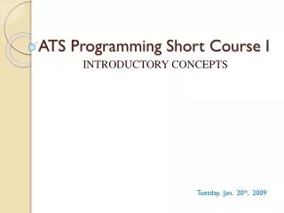 ATS Programming Short Course I