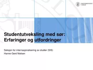 studentutveksling med s r erfaringer og utfordringer