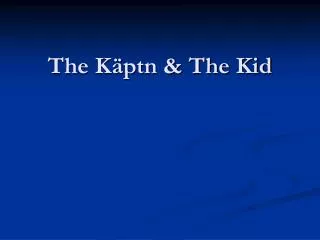the k ptn the kid