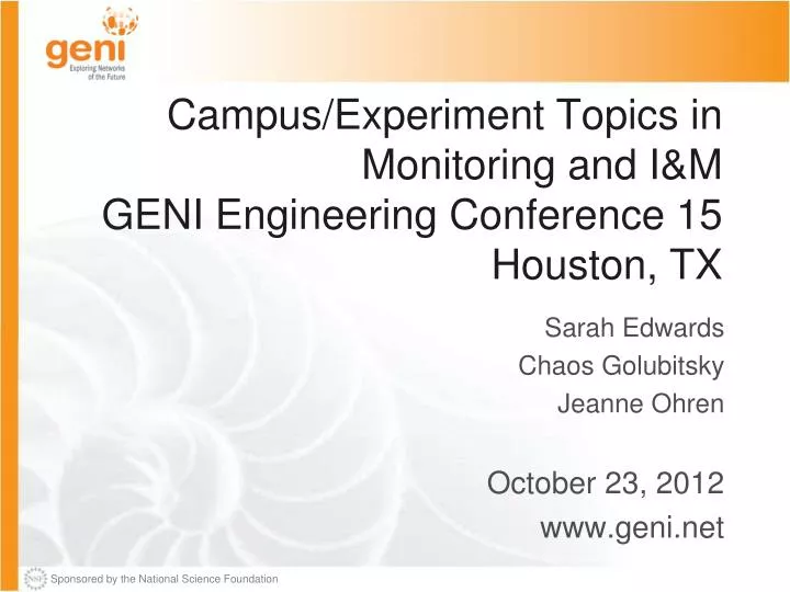 campus experiment topics in monitoring and i m geni engineering conference 15 houston tx