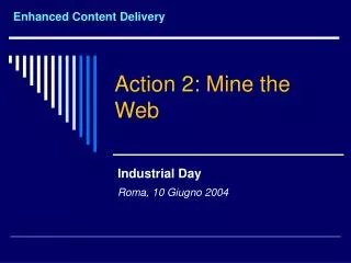 Action 2: Mine the Web