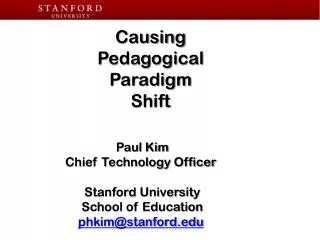 Causing Pedagogical Paradigm Shift