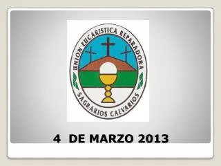 4 de marzo 2013