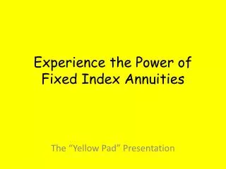 Experience the Power of Fixed Index Annuities