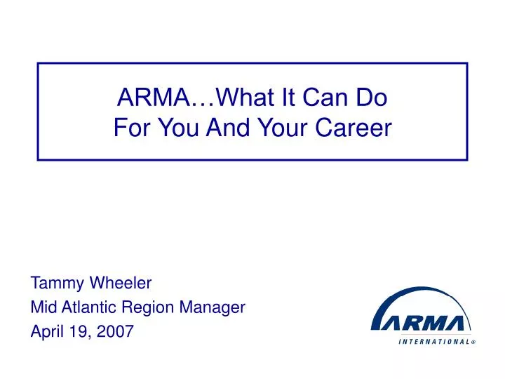 arma what it can do for you and your career