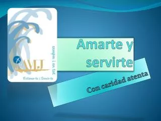 amarte y servirte