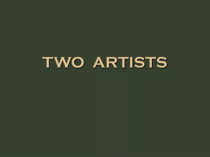 two artists