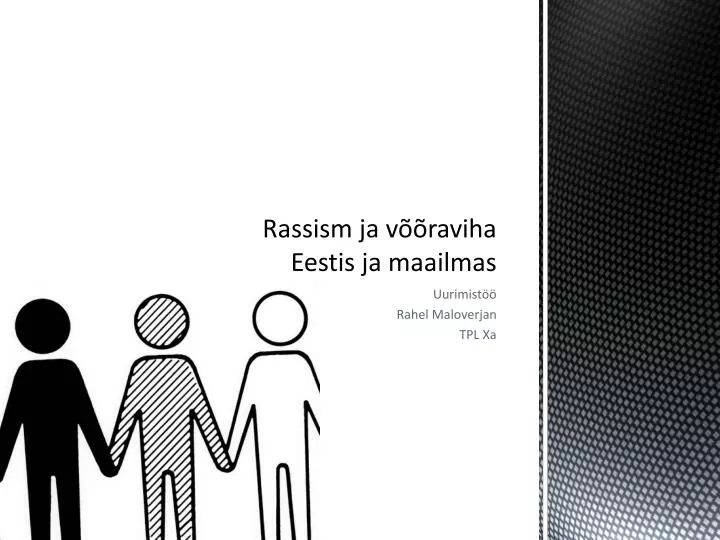 rassism ja v raviha eestis ja maailmas