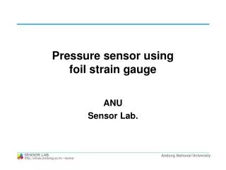 Pressure sensor using foil strain gauge