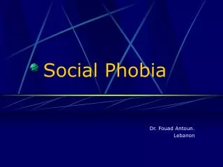 Social Phobia