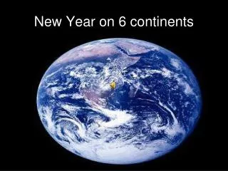 New Year on 6 continents