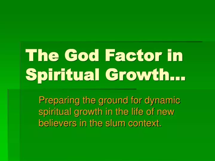 the god factor in spiritual growth