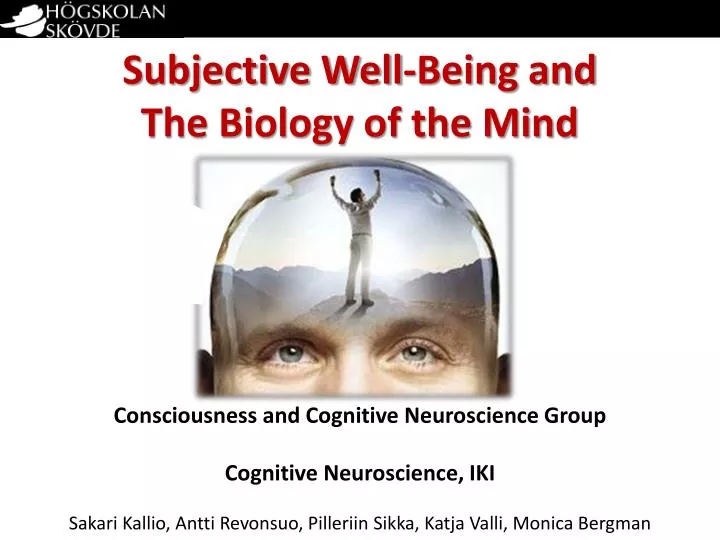 subjective well being and the biology of the mind