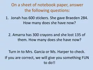 On a sheet of notebook paper, answer the following questions: