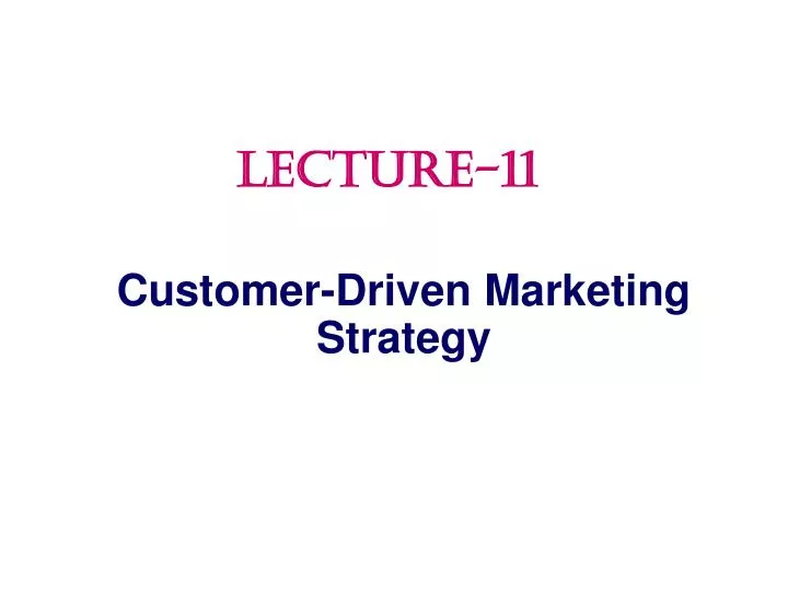customer driven marketing strategy
