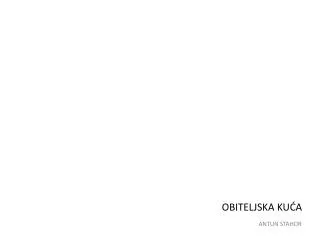 obiteljska ku a